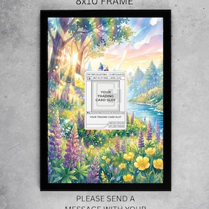 May include: A framed print with a watercolour landscape featuring a river, trees, and colourful flowers. The frame is black. Text includes "CUSTOM DESIGN FOR YOUR CARD 8x10 FRAME" and "YOUR TRADING CARD SLOT".
