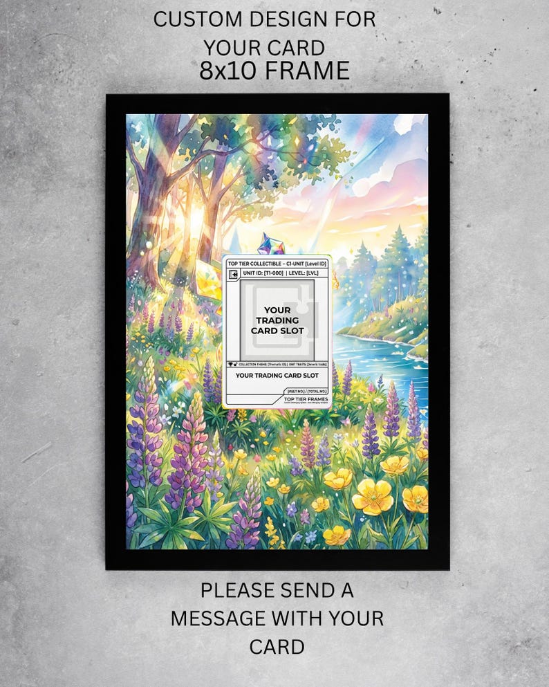 May include: A framed print with a watercolour landscape featuring a river, trees, and colourful flowers. The frame is black. Text includes "CUSTOM DESIGN FOR YOUR CARD 8x10 FRAME" and "YOUR TRADING CARD SLOT".
