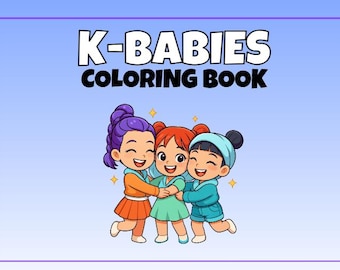 K-Babies Malbuch | 48 Kpop Inspirierte Seiten (Digitaler Download)
