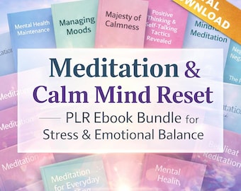 Meditation & Calm Mind Reset PLR Ebook Bundle (11 ebooks) | Stress Relief, Mindfulness + Emotional Balance Digital Download