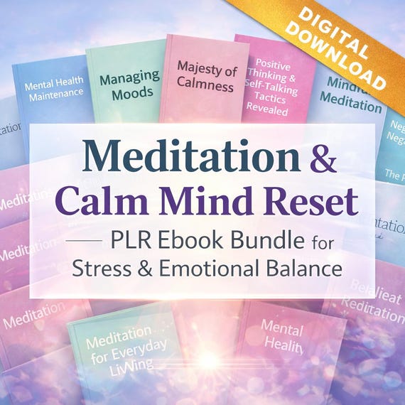 Meditation & Calm Mind Reset PLR Ebook Bundle (11 ebooks) | Stress Relief, Mindfulness + Emotional Balance Digital Download