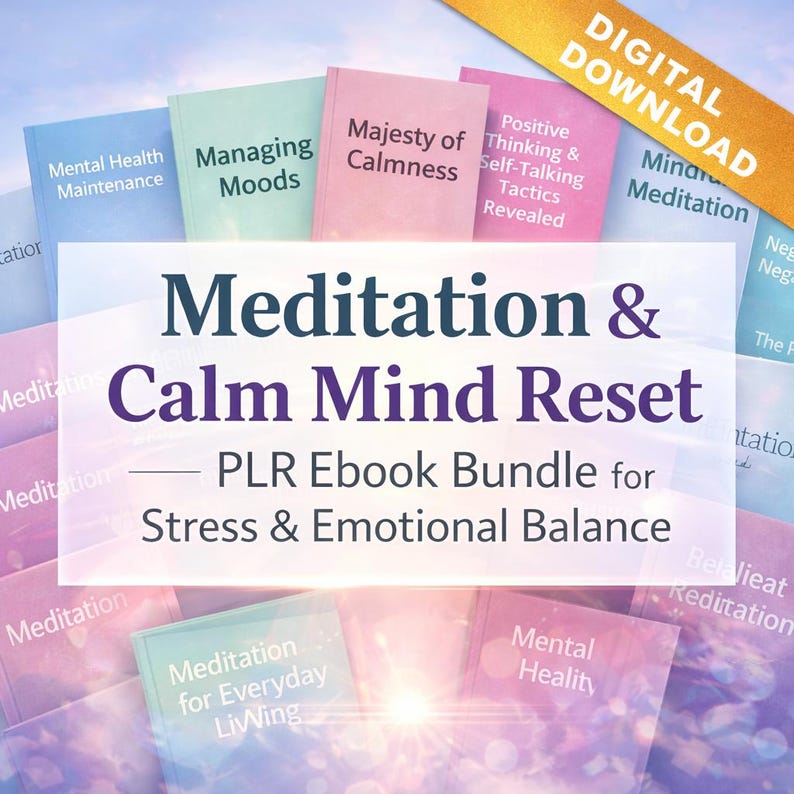 This Meditation & Calm Mind Reset PLR Ebook Bundle includes 11 resell-ready ebooks focused on meditation, mindfulness, stress relief, and emotional regulation.

Perfect for digital sellers, coaches, and wellness brands looking for high-quality PLR digital products they can edit, rebrand, and resell.