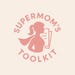 Supermom's Toolkit