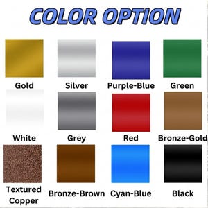 以下が含まれることがあります： 「COLOR OPTION」と題されたカラーチャートには、ゴールド、シルバー、パープルブルー、グリーン、ホワイト、グレー、レッド、ブロンズゴールド、テクスチャードカッパー、ブロンズブラウン、シアンブルー、ブラックの12色の正方形のサンプルが表示されており、それぞれに色名が記載されています。