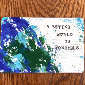 Eine bessere Welt ist möglich 10x18 Postkarte | Kunst Postkarte | Upcycling Karton | Erde Kunst |