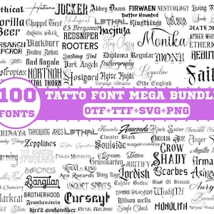 May include: A collection of tattoo fonts in various styles, including gothic, script, and modern. The image features the text "100 Tattoo Font Mega Bundle" with OTF, TTF, SVG, and PNG file formats. A diverse selection of font styles is displayed.