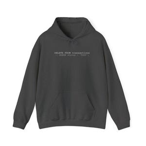 Grappige SQL-ontwikkelaarshoodie - verwijderen uit transacties - cadeau data-ingenieur - coderingshumor sweatshirt - programmeertrui - databasebeheerder afbeelding 6