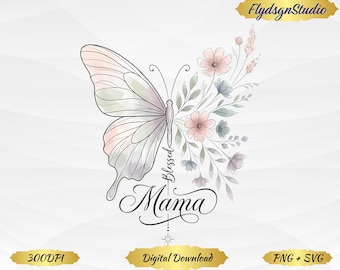 Gesegnete Mama Schmetterling Floral PNG (Digital Download)
