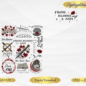 May include: A digital download graphic design featuring various elements from the book series "From Blood and Ash." The design includes text, a wolf, a dagger, a rose, and other related imagery. The design also includes the text "300DPI", "Digital Download", and "PNG + SVG".