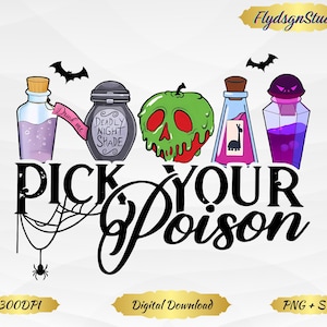 May include: A digital illustration featuring potion bottles and a skull-shaped apple. The text "Pick Your Poison" is displayed in a stylized font, with bats and a spiderweb adding to the Halloween theme. The image includes the text "FlydsgnStudio".
