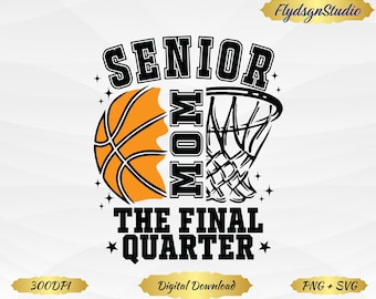 Senior Basketball Mom 2026 PNG SVG, Senior Night (Digital Download)