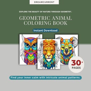 May include: A coloring book cover featuring geometric animal designs. The cover includes an owl, lion, and koala, each with vibrant, colorful patterns. Text on the cover reads "Geometric Animal Coloring Book" and "Instant Download."