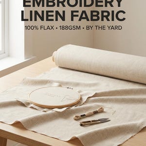 Hand Embroidery Linen Fabric, Unwashed 188gsm 100% Flax Linen, Hoop-Friendly Fabric to Stitch On, Sold by the Yard, Monograms & Mending