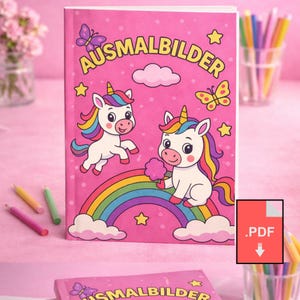 K&ouml;nnte beinhalten: Ein rosa Malbuch mit dem deutschen Wort "AUSMALBILDER" auf dem Cover, das Illustrationen von Einh&ouml;rnern, Regenbogen, Schmetterlingen und Sternen zeigt. Das Buch hat ein PDF-Download-Symbol in der Ecke.