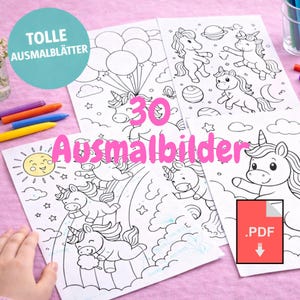 K&ouml;nnte beinhalten: Eine Sammlung von Ausmalbildern mit Einh&ouml;rnern, Regenbogen und Ballons. Die Seiten sind auf wei&szlig;em Papier gedruckt und enthalten den Text "30 Ausmalbilder" und "Tolle Ausmalbl&auml;tter". Ein rotes PDF-Symbol ist sichtbar. Buntstifte sind im Hintergrund.