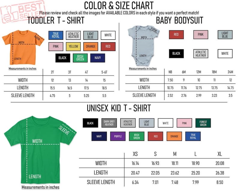 May include: Color and size chart for toddler t-shirts, baby bodysuits, and unisex kid t-shirts. The chart includes measurements in inches for width, length, and sleeve length, along with color options for each style. The image also includes the text "BEST SELLER".
