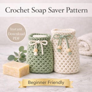 Crochet Soap Saver Pattern PDF | Eco-Friendly Zero Waste Bathroom Bag | Reusable Mesh Soap Pouch for Bar Soap, Instant Download