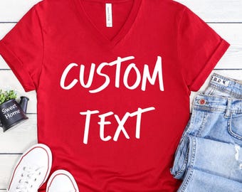 Custom V-Neck Shirt, Personalized Text or Design