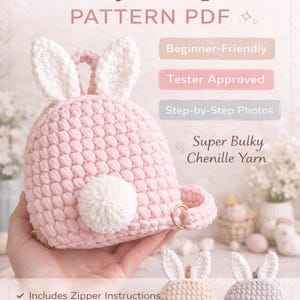 May include: A pink crochet bunny backpack with white ears and a fluffy tail. The backpack has adjustable straps and includes zipper instructions. The pattern is beginner-friendly and uses super bulky chenille yarn. The image also shows two other color options.