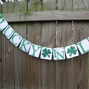 Lucky In Love Banner, St Patrick's Day Wedding Banner, St. Patrick's Day Decoration, Lucky 4 Leaf Clover image 4