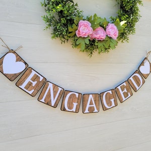 Engaged Banner, Wood Look Chipboard Banner, Engagement Party Decoration, Bridal Shower Decoration, Photo Prop For Engagement, She Said Yes image 1