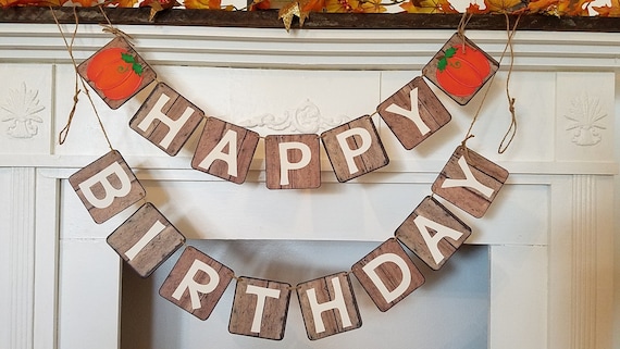 Rustic Fall Happy Birthday Banner With Pumpkins Fall Birthday Etsy