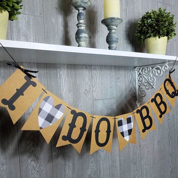 Banner for I Do BBQ, Black and White Buffalo Plaid, Wedding Banner, Engagement Party Decor, Rustic Outdoor Party Decoration