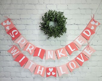 Sprinkled With Love Banner for Baby Shower, Gender Reveal, Couples Shower, Rainbow Baby Celebration