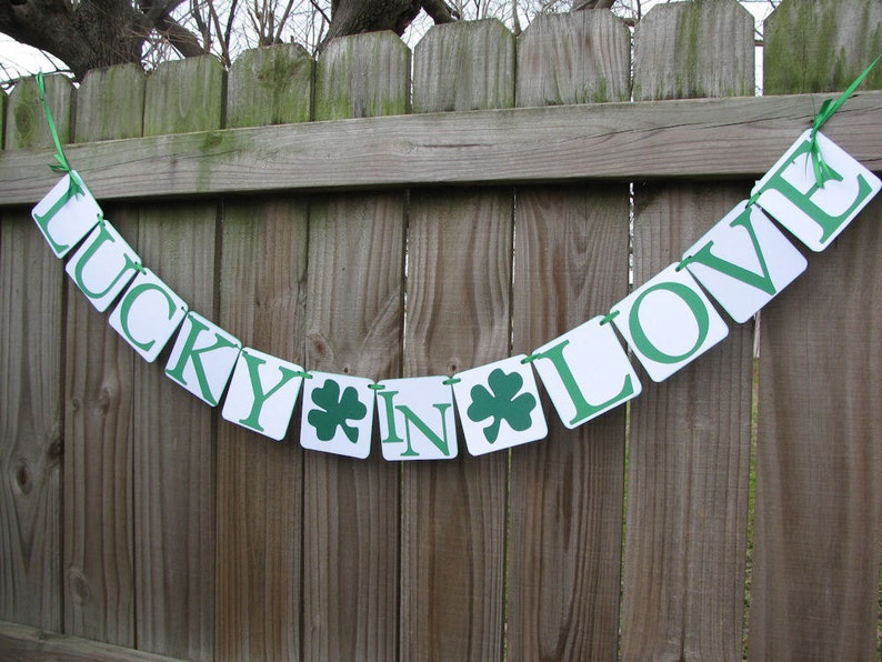 Lucky In Love Banner, St Patrick's Day Wedding Banner, St. Patrick's Day Decoration, Lucky 4 Leaf Clover image 3