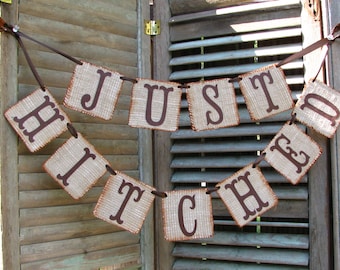 Rustic Burlap Wedding Decor, Just Hitched Banner, Just Married, We Eloped, Just Married,