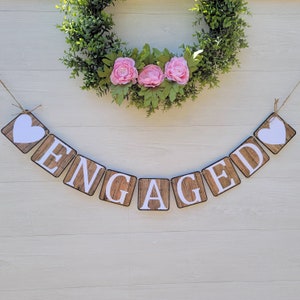 Engaged Banner, Wood Look Chipboard Banner, Engagement Party Decoration, Bridal Shower Decoration, Photo Prop For Engagement, She Said Yes image 3