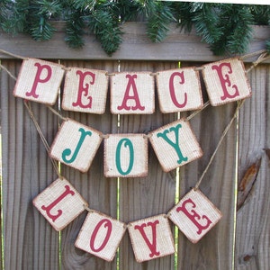 Peace, Love, Joy Banner, Burlap Christmas Banner, Holiday Decor, Rustic Christmas Decor, Christmas Photo Prop, Holiday Mantle Home Decor