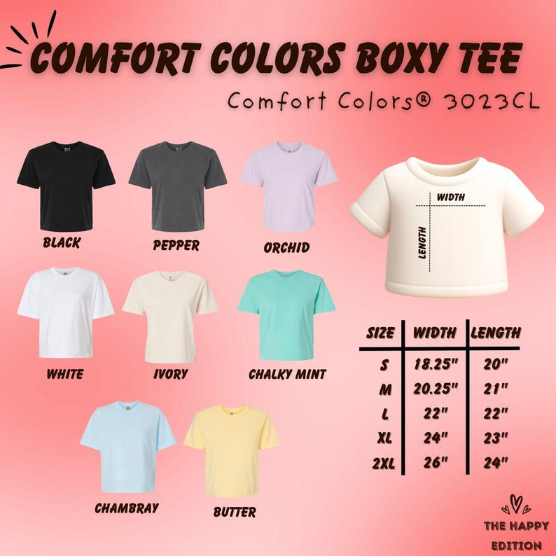 May include: A product image showcasing a variety of Comfort Colors Boxy Tees in various colors, including black, pepper, orchid, white, ivory, chalky mint, chambray, and butter. The image also includes a size chart with measurements in inches.