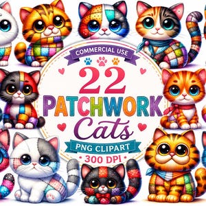 May include: A collection of 22 adorable patchwork cat PNG clipart images. Each cat features a unique design with vibrant colors and patterns. The image includes text that reads "22 Patchwork Cats PNG Clipart 300 DPI" and "Commercial Use".