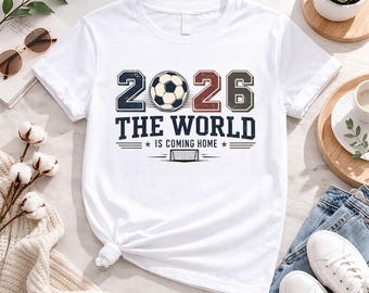2026 die Welt kommt Heim Shirt, Fußball-Fan-Grafik-T-Shirt, Fußball-Liebhaber-T-Shirt, 2026-Turnier-inspirierte Kleidung