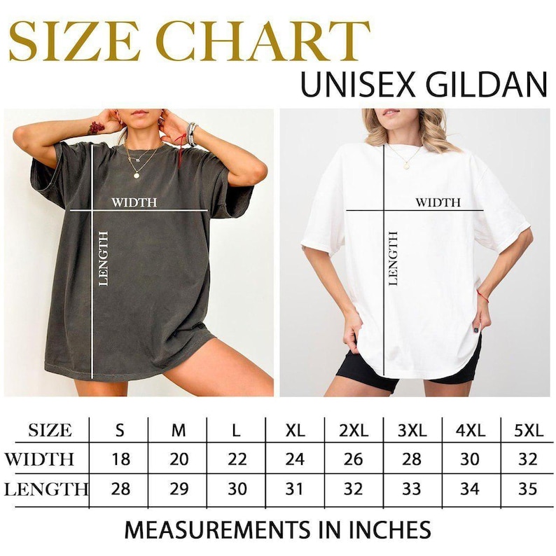 May include: Size chart for Unisex Gildan t-shirts. The chart shows width and length measurements in inches for sizes S through 5XL. The width measurements range from 18 to 32 inches, and the length measurements range from 28 to 35 inches.