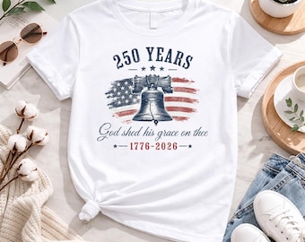 250 Jahre Gott vergoss seine Gnade auf dir Shirt, Vaterländisches 1776-2026 T-Shirt, Amerika T-Shirt zum 250-jährigen Jubiläum, Liberty Bell USA T-Shirt