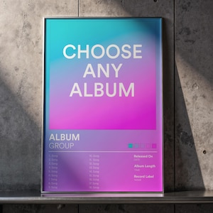 Puede incluir: Un póster enmarcado con un fondo degradado de azul, rosa y morado. El texto "CHOOSE ANY ALBUM" está en blanco. El póster incluye detalles del álbum, como títulos de canciones e información de lanzamiento.
