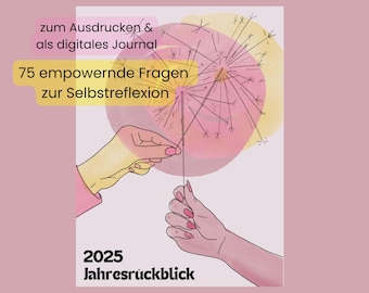Feministischer Jahresrückblick — Digitales Journal zum Ausdrucken (DIN A4), 75 Fragen zur Reflexion am Jahresende, Rückblick 2025 & Ausblick