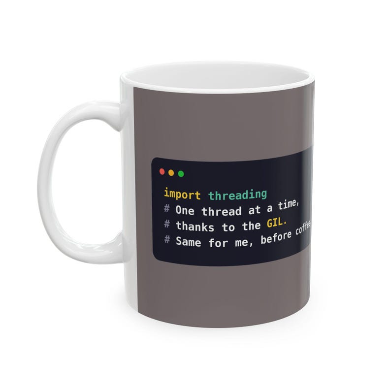 Taza para desarrolladores de Python, taza de café divertida para programadores GIL, chiste sobre hilos de Python, regalo para ingenieros de software, humor sobre programación, cerámica de 11 oz y 15 oz. imagen 1