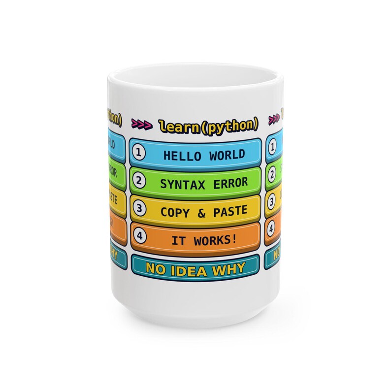 Funny Learn Python Programmer Mug, Coding Humor Developer Gift, Software Engineer Coffee Cup, Computer Science Geek Ceramic Mug 11oz 15oz image 4