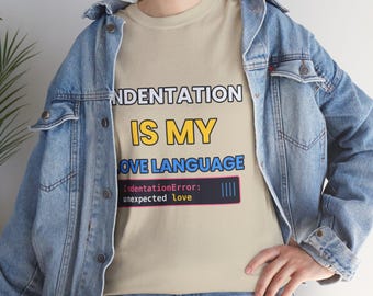 Indentation Is My Love Language Python T-shirt, grappig programmeursshirt, cadeau voor Python-ontwikkelaars, T-shirt met codeerhumor