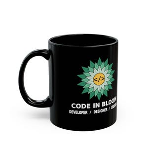 Code In Bloom Developer Mug, Programmer Coffee Cup, Software Engineer Gift, Coding Laptop Geek Nerd Tea Mug, Tech Startup Gift for Coder Bild 3