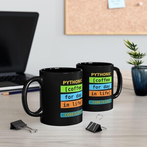 Funny Pythonic Coffee Code Is Life Programmer Black Mug, Coding Humor Developer Gift, Software Engineer Coffee Cup, Ceramic Mug 11oz 15oz image 4