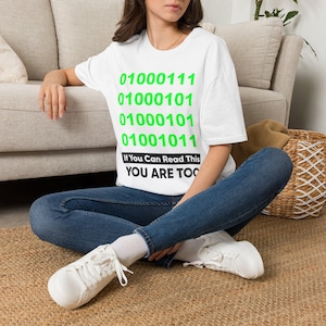 Binary Code Geek T-Shirt, If You Can Read This You Are Too, Funny Programmer Shirt, Computer Nerd Gift, Coding Humor Tee for Developer