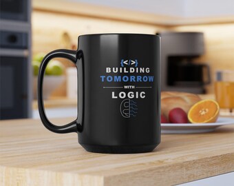 Taza "Construyendo el mañana con lógica" / Regalo para programadores / Taza de café para ingenieros de software / Lógica de programación / Regalo para aficionados a la informática / Regalo para desarrolladores
