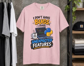 No tengo errores, tengo características inesperadas. Camiseta divertida para programadores de Python, regalo para desarrolladores de software, camiseta con humor sobre programación, camiseta para geeks.
