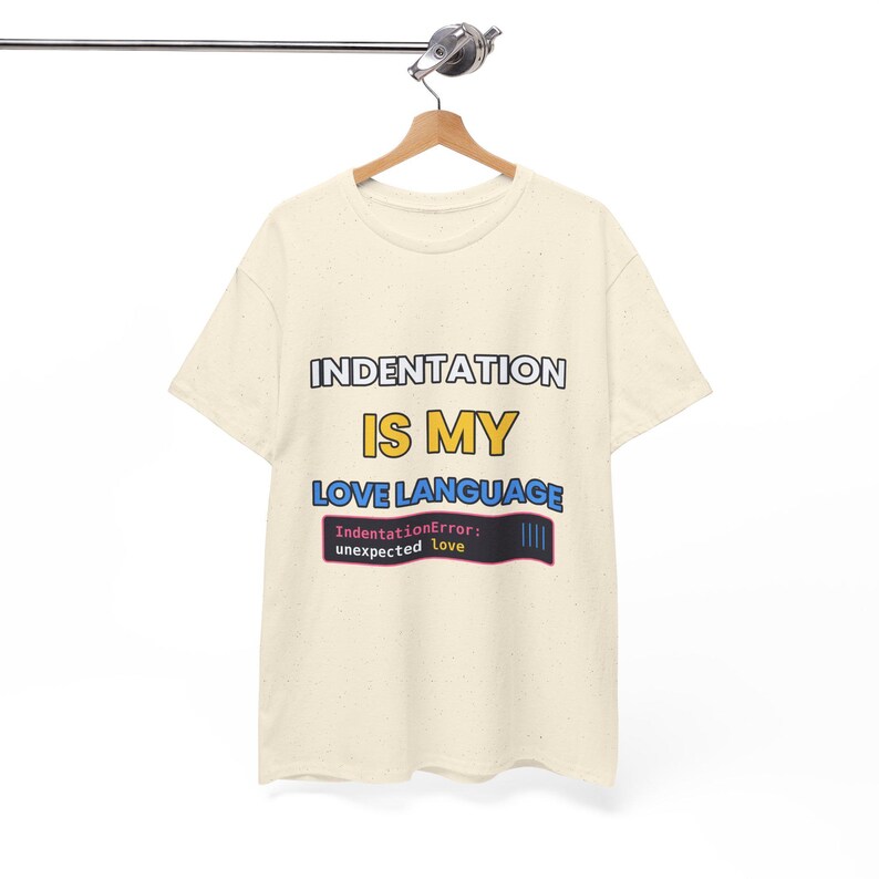 Indentation Is My Love Language Python T-Shirt, Funny Programmer Shirt, Python Developer Gift, Coding Humor Tee image 10
