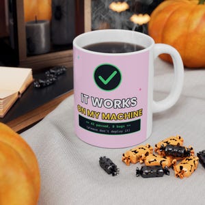It Works On My Machine Mug, Funny Developer Coffee Mug, Programmer Humor Cup, Software Engineer Gift, DevOps Coding Mug