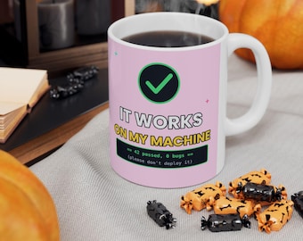 It Works On My Machine Mug, Funny Developer Coffee Mug, Programmer Humor Cup, Software Engineer Gift, DevOps Coding Mug